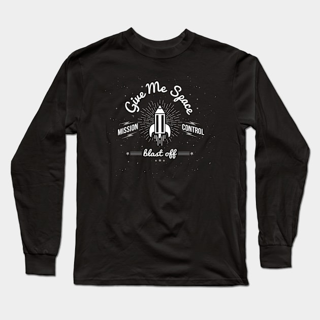 Give Me Space - Rocketship Long Sleeve T-Shirt by Jitterfly